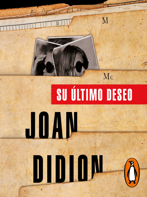 Title details for Su último deseo by Joan Didion - Available